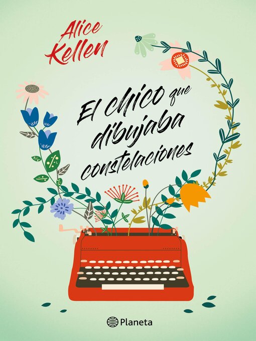 Title details for El chico que dibujaba constelaciones by Alice Kellen - Available